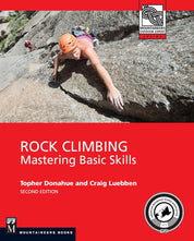 Rock Climbing: Mastering Basic Skills | 2nd Edition