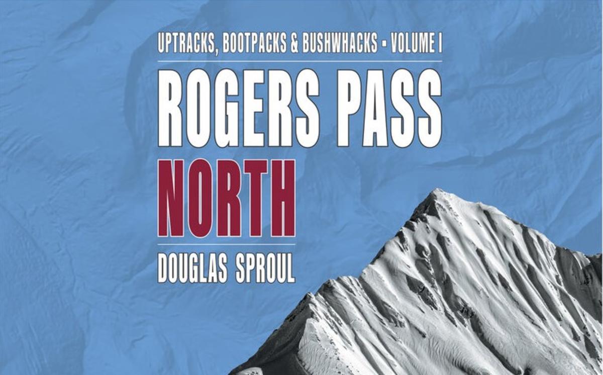 Rogers Pass North | 3rd Edition